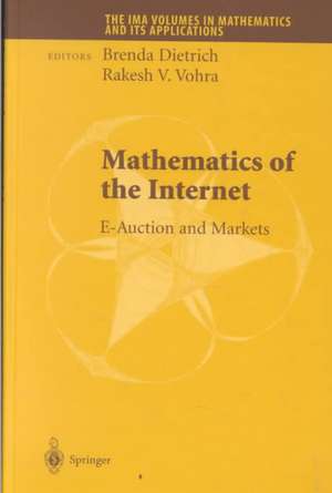 Mathematics of the Internet: E-Auction and Markets de Brenda Dietrich