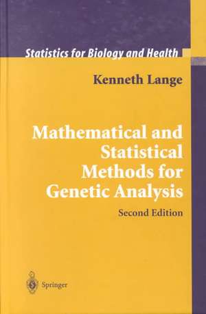 Mathematical and Statistical Methods for Genetic Analysis de Kenneth Lange