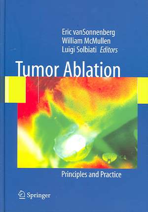 Tumor Ablation: Principles and Practice de Tito Livraghi