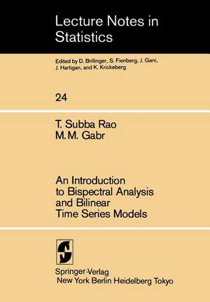 An Introduction to Bispectral Analysis and Bilinear Time Series Models de T. S. Rao