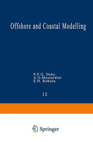 Offshore and Coastal Modelling de P.P.G. Dyke