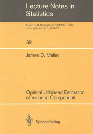 Optimal Unbiased Estimation of Variance Components de James D. Malley