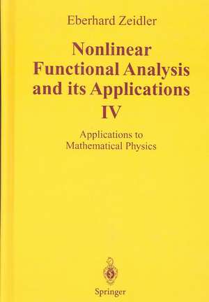 Nonlinear Functional Analysis and Its Applications, Volume 4 de Eberhard Zeidler