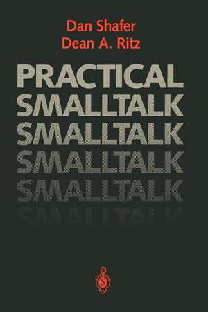 Practical Smalltalk: Using Smalltalk/V de Dan Shafer