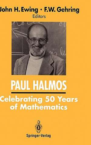 PAUL HALMOS Celebrating 50 Years of Mathematics de John Ewing