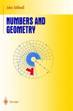 Numbers and Geometry de John Stillwell