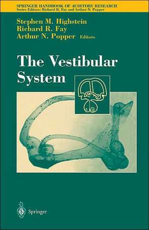 The Vestibular System de Stephen M. Highstein