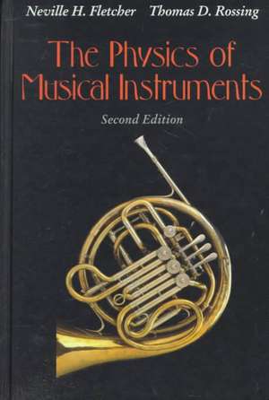 The Physics of Musical Instruments de Neville H. Fletcher