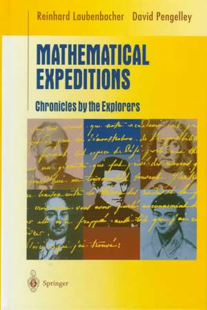 Mathematical Expeditions: Chronicles by the Explorers de Reinhard Laubenbacher