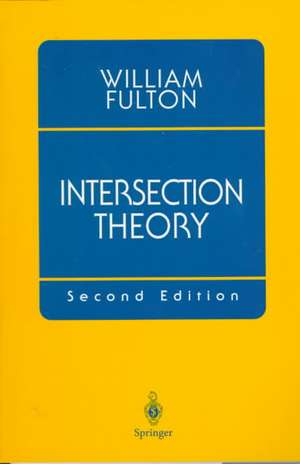 Intersection Theory de William Fulton