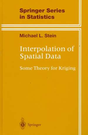 Interpolation of Spatial Data: Some Theory for Kriging de Michael L. Stein