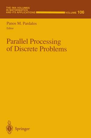 Parallel Processing of Discrete Problems de P. M. Pardalos