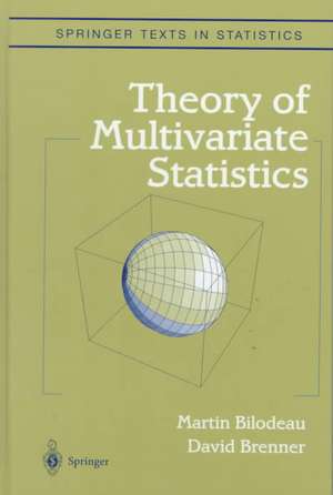 Theory of Multivariate Statistics de Martin Bilodeau