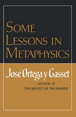 Some Lessons in Metaphysics de Ygj Ortega