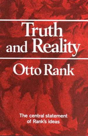 Truth and Reality de O Rank