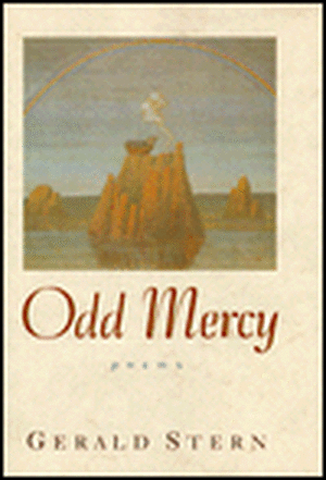 Odd Mercy: Poems de Gerald Stern