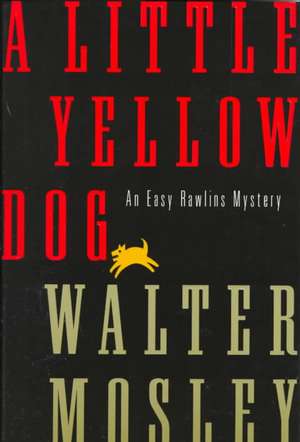 A Little Yellow Dog de Walter Mosley