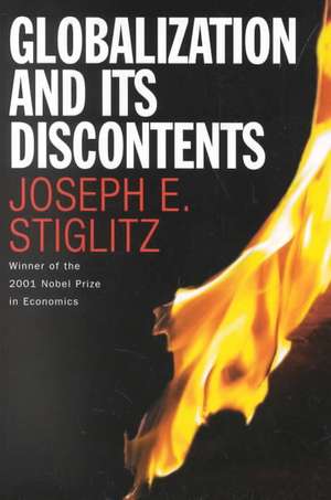 Globalization and Its Discontents de Joseph E. Stiglitz