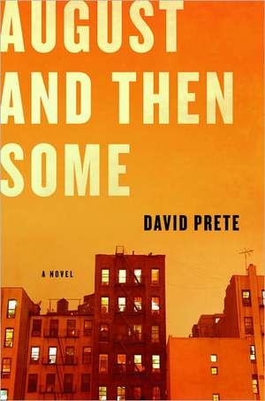 August and Then Some – A Novel de David Prete