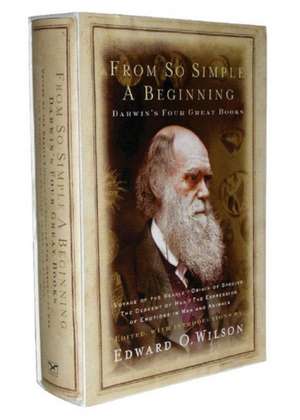 From So Simple a Beginning – Darwin′s Four Great Books de Charles Darwin