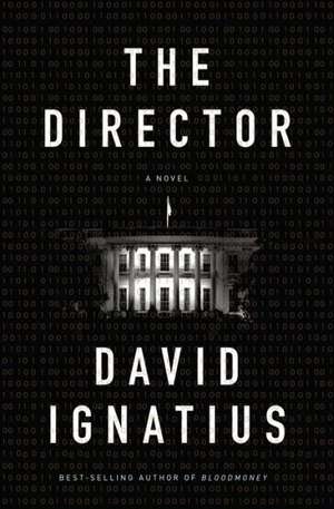 The Director – A Novel de David Ignatius