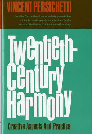 Twentieth–Century Harmony de V Persichetti