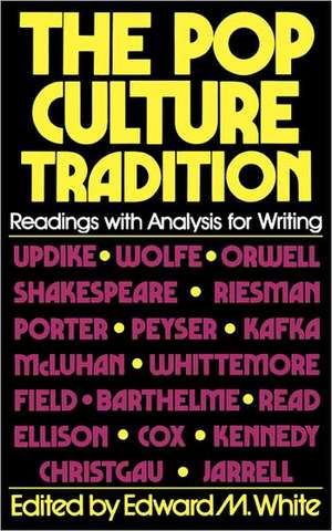 The Pop Culture Tradition de Edward M. White