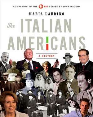 The Italian Americans – A History de Maria Laurino