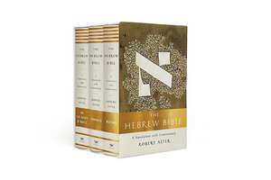 The Hebrew Bible – A Translation with Commentary de Robert Alter