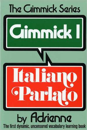 Gimmick I – Italiano Parlato de Adrienne Adrienne