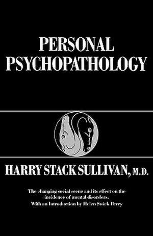 Personal Psychopathology de Harry Stack Sullivan