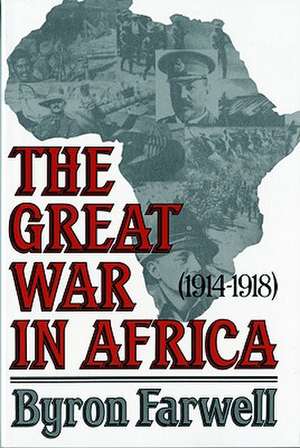 Farwell: The ∗great War∗ In Africa (paper) de B Farwell