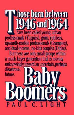 Baby Boomers de Paul Charles Light