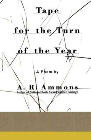 Tape for the Turn of the Year de A. R. Ammons