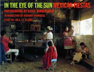 In the Eye of the Sun – Mexican Fiestas (Paper) de Jean–marie Gust Le Clezio