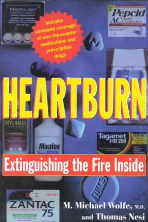 Heartburn – Extinguishing the Fire Inside de Thomas J. Nesi