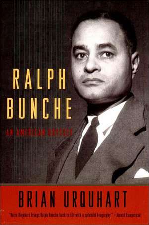 Ralph Bunche – An American Odyssey de Brian Urquhart