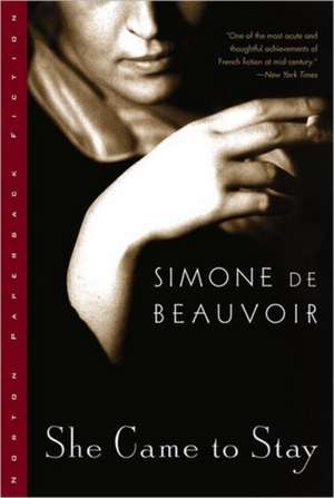 She Came to Stay de Simone De Beauvoir