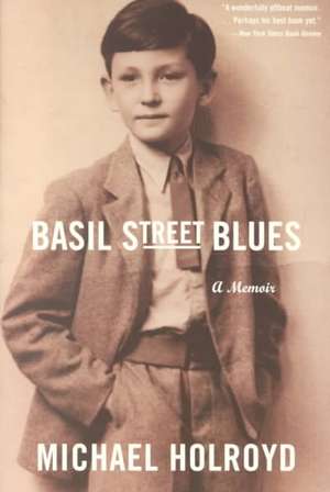 Basil Street Blues – A Memoir de Michael Holroyd