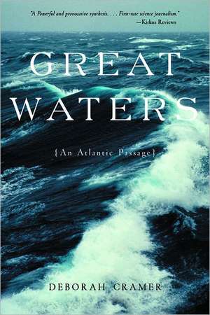 Great Waters – An Atlantic Passage de Deborah Cramer