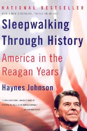Sleepwalking Through History de Haynes Johnson