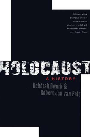 Holocaust – A History de Debórah Dwork