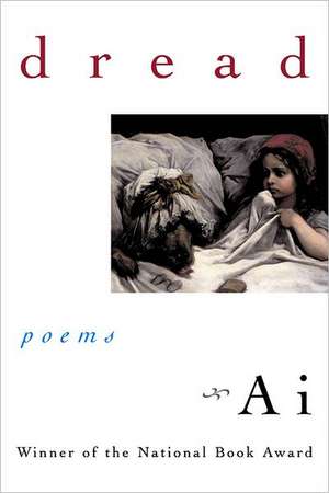 Dread – Poems de Ai Ai