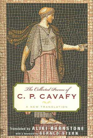 The Collected Poems of C.P Cavafy – A New Translation de C. P. Cavafy