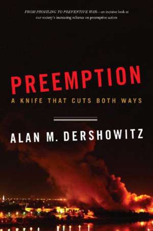 Preemption de Alan M. Dershowitz