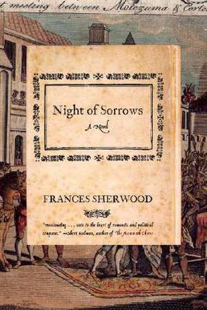 Night of Sorrows – A Novel de Frances Sherwood