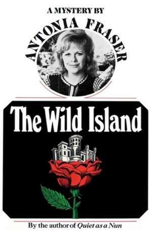 The Wild Island de Antonia Fraser