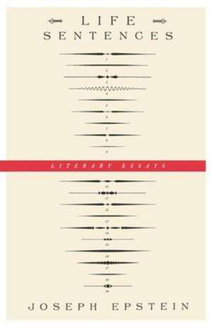 Life Sentences de Joseph Epstein