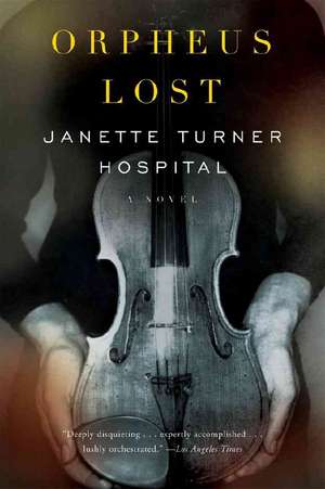 Orpheus Lost – A Novel de Janette Hospital