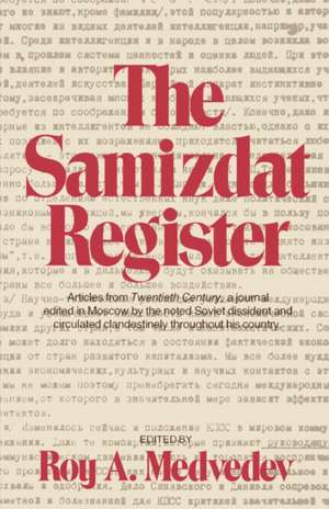 The Samizdat Register de Roy A. Medvedev